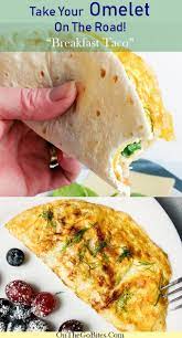 How To Make An Omelet To Take On The Road This Easy Healthy Omelet Recipe Has Spinach Egg Cheese And Other Vegis T Breakfast Tacos Work Breakfast Recipes