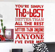 Tina turner better be good to me (simply the best 1991). Lyric Wall Stickers Of Your Favourite Songs Tenstickers