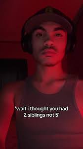 I Thought You Had 2 Siblings Not 4