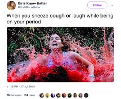 My girlfriend and i often laugh about how competitive we are…. Funny Period Jokes To Tell Your Girlfriend