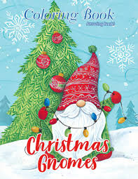 How to make diy gnomes. Christmas Gnomes Coloring Book Creative Christmas And Holidays Coloring Pages With Cute Festive Whimsical Gomes Illustrations To Relax For Kids And Adults Book Amazing 9798760110480 Amazon Com Books