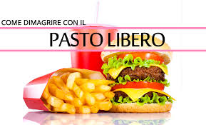 Come Dimagrire Con Un Pasto Libero A Settimana Vivere Meglio