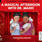 A Magical Afternoon with Dr. Magic event image