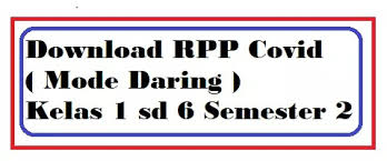 Contoh rpp daring kelas 4 sd. Download Rpp Covid Mode Daring Kelas 1 Sd 6 Semester 2 Tahun 2020 2021