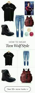 Teen Wolf Inspired Outfits Teen Wolf Amino