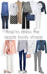 Apple Body Shape Guidelines On How To Dress The Apple Body Shape Apple Body Shapes Apple Body Shape Outfits Apple Body Shape Fashion