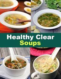 Healthy Clear Soup Recipes Healthy Clear Indian Veg Soup Recipes Veg Soup Recipes Veg Soup Vegetarian Soup Recipes