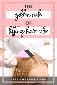 Start applying the dye to your roots, then blend it down towards the roots using your fingers or an applicator brush. The Golden Rule Of Lifting Hair Color Color Won T Lift Color