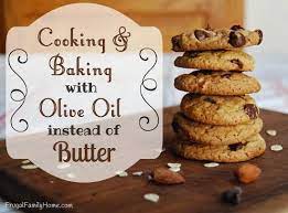 Cooking And Baking With Olive Oil Instead Of Butter Or Margarine Frugal Family Home