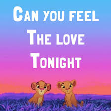 Can You Feel The Love Tonight Live Elton John Acapellas Pw Disney Songs Lion King Lyrics Love Songs Lyrics