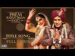 Prem ratan dhan payo songs ft. Prem Ratan Dhan Payo Full Title Song Salman Khan Sonam Kapoor Youtube