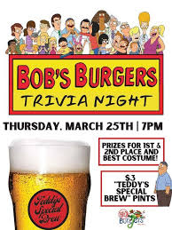 An ongoing joke in the series is the fact that the business in the building to the right of bob's burgers changes every episode. Bobs Burgers Trivia Night B D Burgers Pooler 25 March 2021