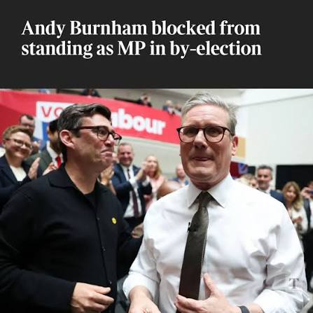 Sir Keir Starmer has blocked Andy Burnham from returning to parliament,  preventing the Greater Manchester mayor from launching a bid to replace him  as prime minister Click the link to read more