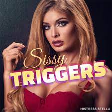 Sissy Triggers - Mistress Stella Erotic Audio