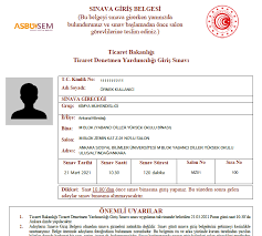 Giriş belgesinin üzerinde adayın, sınava gireceği merkez, bina, salon bilgileri ile fotoğrafı bulunuyor. Ticaret Denetmen Yardimciligi Giris Belgesi Hk Surekli Egitim Arastirma Ve Uygulama Merkezi