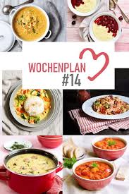 Wochenplan 14 Abwechslungsreiche Rezeptideen Fur Eine Woche Vegetarisch Kochen Wochenplan Essen Rezepte