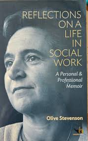 A true doyen of social work': the life and influence of Olive Stevenson