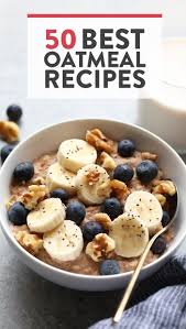 See full list on verywellfit.com The 50 Best Oatmeal Recipes On The Planet Fit Foodie Finds