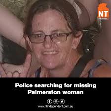 NT Police are seeking the public's help to locate a missing 45-year-old  woman named Susan, who was last seen Sunday afternoon in Palmerston after  leaving a residence. READ FULL STORY HERE >>>