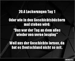 Da ich die üblichen kloschmierereien der gäste schon jetzt. 20 4 Lockerungen Tag 1 Oder Wie In Den Geschichtsbuchern Lustige Bilder Spruche Witze Echt Lustig