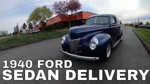 Maybe you would like to learn more about one of these? 1940 Ford Sedan Delivery For Sale Youtube