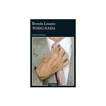 We did not find results for: Libro Todo Nada Brenda Lozano Isbn 9786074210392 Comprar En Buscalibre