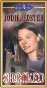 Amazon.com: Shocked [VHS] : Jodie Foster, John Lithgow, Michael Murphy, Dan  Shor, Harry Andrews, Phillip Holder, Beryl Te Wiata, Reg Evans, Jonathan  Hardy, Don Selwyn, Derek Hardwick, George Spoors, Michael Laughlin, Antony