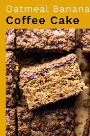Healthy Oatmeal Banana Coffee Cake A Simple Palate Recipe Banana Coffee Cakes Coffee Cake Recipes Coffee Banana Bread