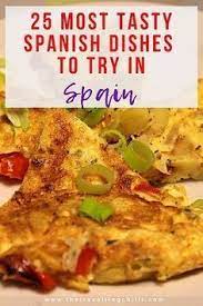25 Best Spanish Foods To Try In Spain The Travelling Chilli Best Spanish Food Spanish Dishes Spain Food
