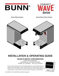 Whereas, a regulator should be installed. Bunn Smartwave Aps User Manual The Coffee Bump