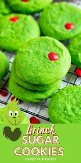 Grinch Cookies Recipe Drop Sugar Cookies Crazy For Crust Recipe Grinch Cookies Cookies Recipes Christmas Drop Sugar Cookies