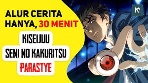 Part 2 (2015) streaming movie sub indo. Seluruh Alur Cerita Anime Parasyte Kiseijuu Sei No Kakuritsu Hanya 30 Menit Youtube