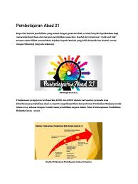 Guru tidak lagi berfungsi sebagai pensyarah tetapi sebagai fasilitator pembelajaran. Pembelajaran Abad 21