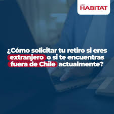 Afp habitat también ha habilitado una plataforma digital para sus aportantes. Afp Habitat Como Solicitar Tu Retiro Si Eres Extranjero O Te Encuentras Fuera De Chile Facebook