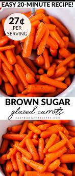 Brown Sugar Glazed Carrots Easy Budget Recipes Recipe Glazed Carrots Recipes Brown Sugar Glaze