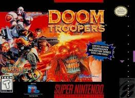 Download Doom Troopers For Super Nintendo Snes And Play Doom Troopers Video Game On Your Pc Mac Android Or Ios Device Super Nintendo Play Doom Trooper