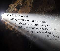 February 11th – 2 Corinthians 4:6 – Knowledge of Him