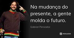 7 Ideias De Frases Frases Gabriel Pensador Pensadores