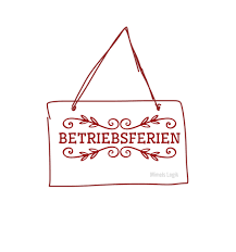 Mit diesen kostenlosen schilder vorlagen sorgen sie für orientierung und das befolgen von hinweisen. Betriebsferien Schild Worter Lebensweisheiten Spruche Weisheiten