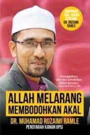 *terlebih dahulu saya memohon maaf, saya akan buang komen yang berbentuk provokatif, melampau atau yang tidak bersesuaian. Books Kinokuniya Allah Melarang Membodohkan Akal Dr Rozaimi Ramle 9789673611898