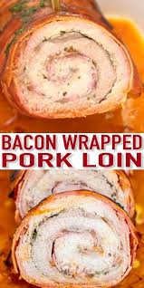 bacon wrapped pork loin video sweet and savory meals video recipe video pork loin recipes tenderloin recipes bacon wrapped pork