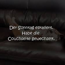 Der Sonntag Eskaliert Spruche Zitate Und Gedichte Facebook