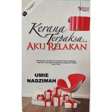 Tonton secara online drama kerana terpaksa aku relakan adalah pada laman rasmi tonton.com.my. Novel Kerana Terpaksa Aku Relakan By Umie Nadzimah Shopee Malaysia
