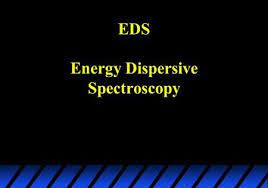 Eds Energy Dispersive Spectroscopy Scanning Electron Microscope Electron Microscope Electrons