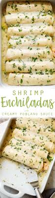 Stir in 1/2 cup cheese. Shrimp Enchiladas With Creamy Poblano Sauce Recipe Little Spice Jar