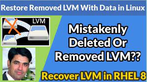 Restore Removed Lvm With Data In Linux | Recover Mistakenly Removed Logical  Volume (Lvm) In Rhel 8 - Youtube