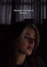 The Quiet Strength of Mothers: A Heartfelt Tribute