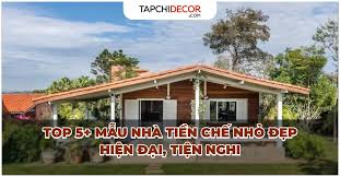 Top 5+ Mẫu Nhà Tiền Chế Nhỏ Đẹp, Hiện Đại, Tiện Nghi