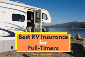 Get the mandatory protection you need for your motor home and recreational vehicle. The 4 Best Rv Insurance For Full Timers Full Time Rv Insurance Companies