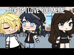 Bayram kurdxani ckslr d dar mni. Top 14 I You Meme Gacha Club Gacha Life Youtube In 2021 Love You Meme Memes You Meme